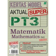 KERTAS MODEL AKTUAL SUPER PT3 MATEMATIK (BILINGUAL)