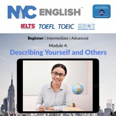 NYCE (Beginner) Module 4: Describing Yourself and Others