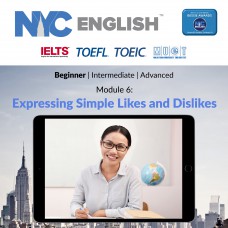 NYCE (Beginner) Module 6: Expressing Simple Likes and Dislikes
