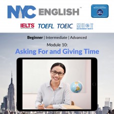 NYCE (Beginner) Module 10: Asking For and Giving Time