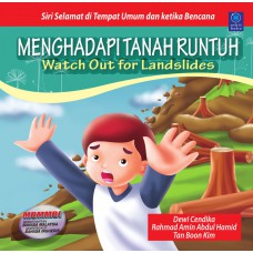 Menghadapi Tanah Runtuh (Watch Out for Landslides)